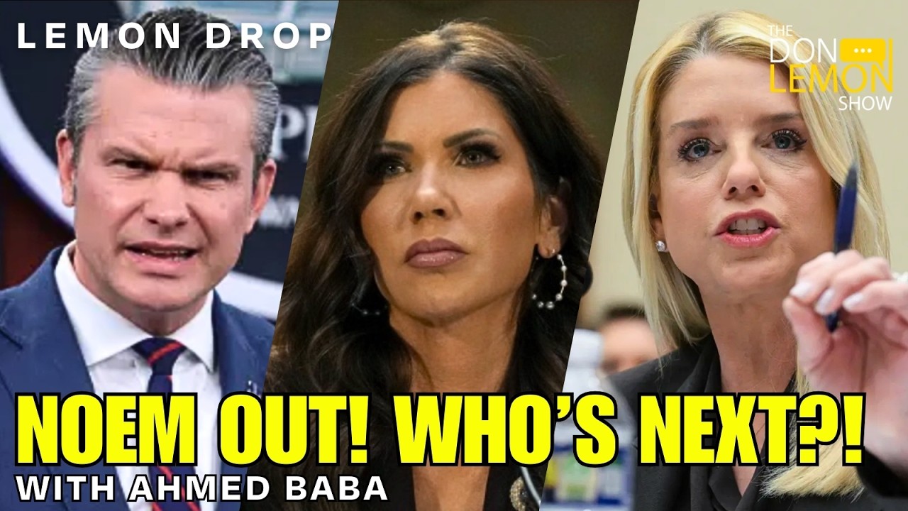 LEMON DROP | Kristi Noem FIRED! Could Pam Bondi Be Next?