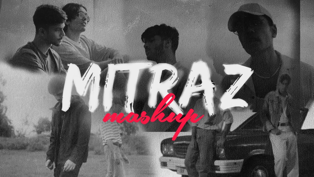 MITRAZ Mashup | chill mood songs | AR music
