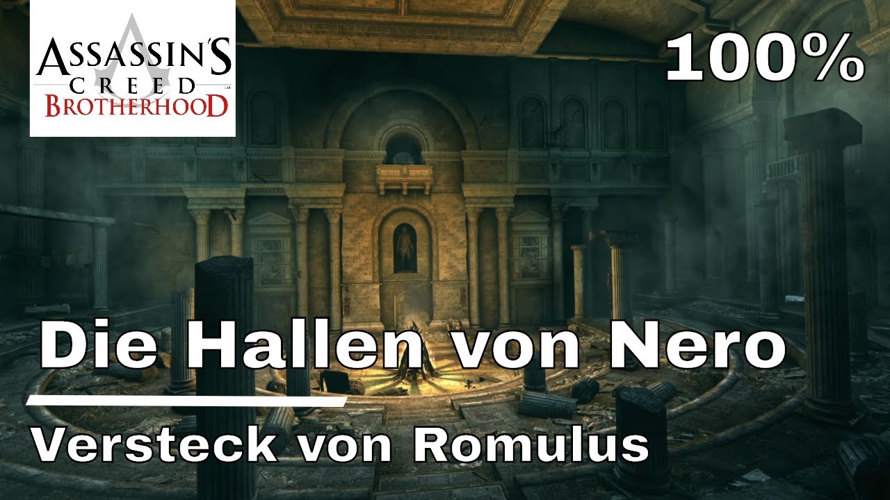 Assassin's Creed Brotherhood - Die Hallen von Nero - Romulus - 100% - The Ezio Collection