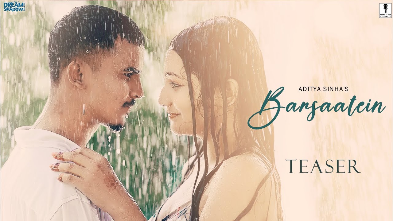 BARSAATEIN Official Teaser (Hindi song) | Aditya Sinha | Guru,Kanchan | Pankaj Tiwari | Dream shadow