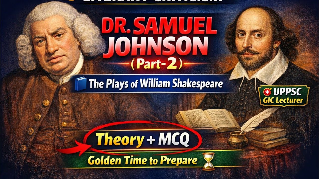 Literary Criticism – Dr. Samuel Johnson Part-2 | GIC Lecturer |Theory + MCQ | UPPSC