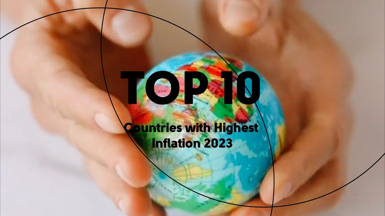 Top 10 Countries by Inflation in the World 2023
