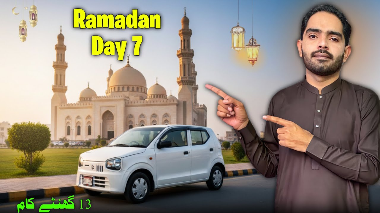 Ramadan Day 7 | 13 Ghantay Driving