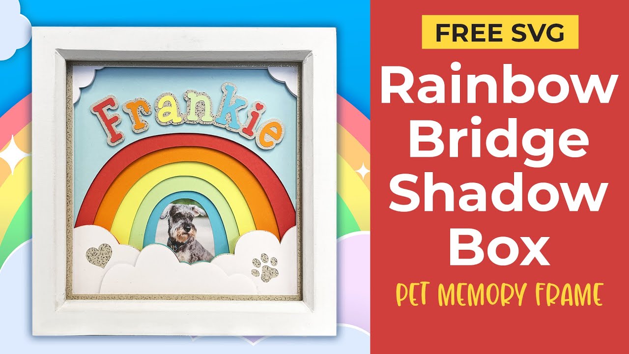 Free Rainbow Bridge SVG 🌈 DIY Pet Memory Keepsake with Photo