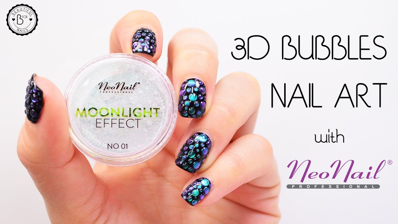 ♥ 3D Bubbles Nail Art ♥ NEONAIL ♥ Moonlight Effect ♥ NAIL TUTORIAL ♥