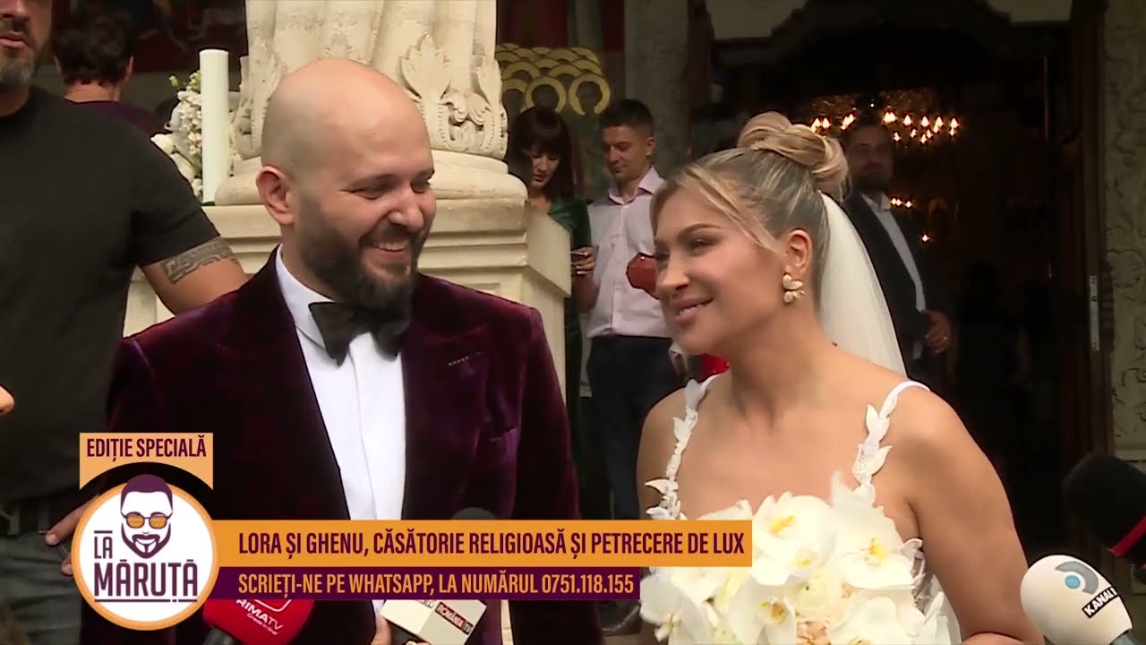 Lora și Ghenu, căsătorie religioasă și petrecere de lux