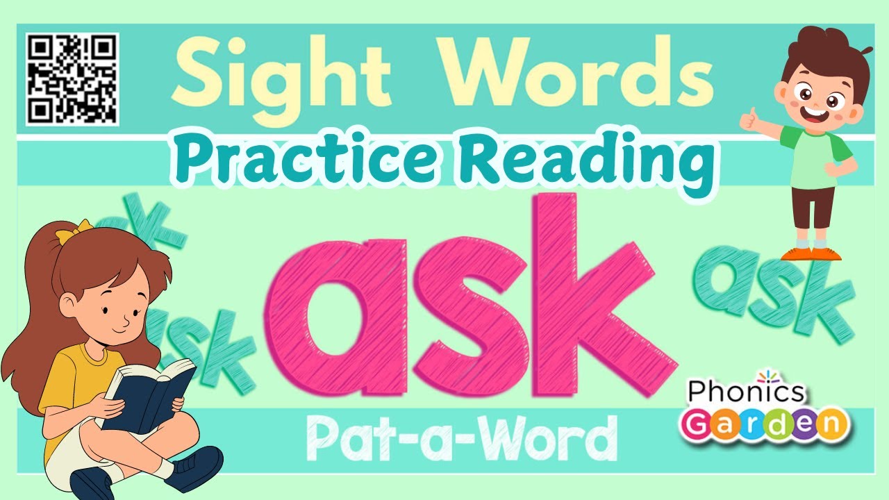 ASK | Sight Word | Sing and Chant | Pat-a-Word | Practice Reading