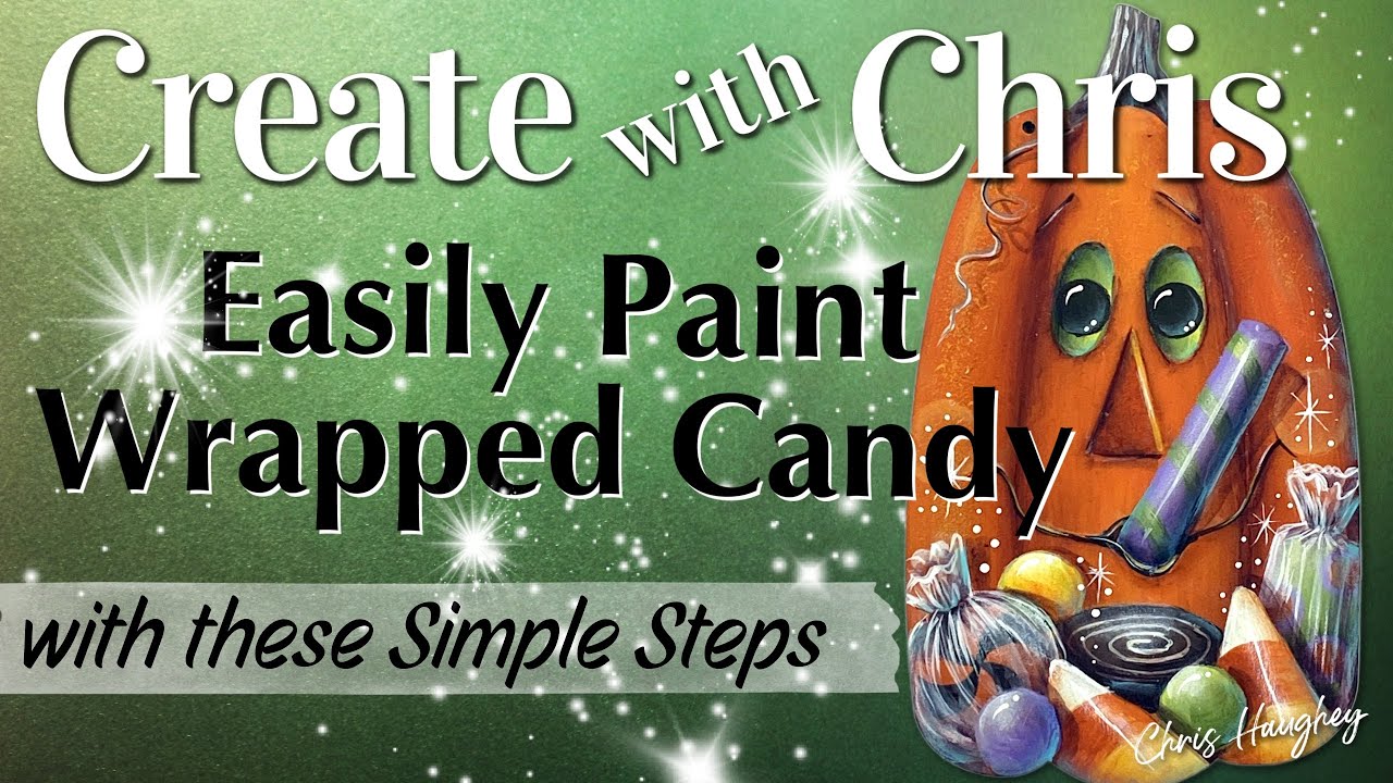 Create with Chris - Easily Painted Wrapped Candy