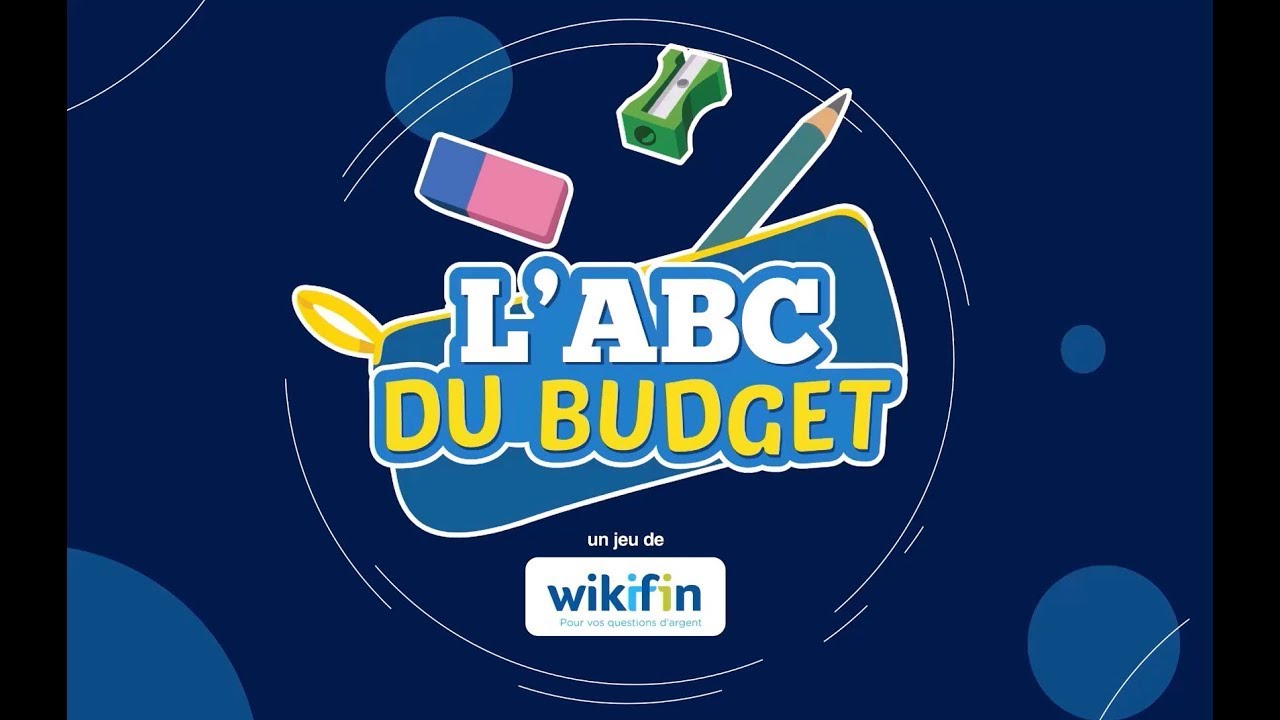 ABC du Budget – Les règles du jeu en quelques minutes