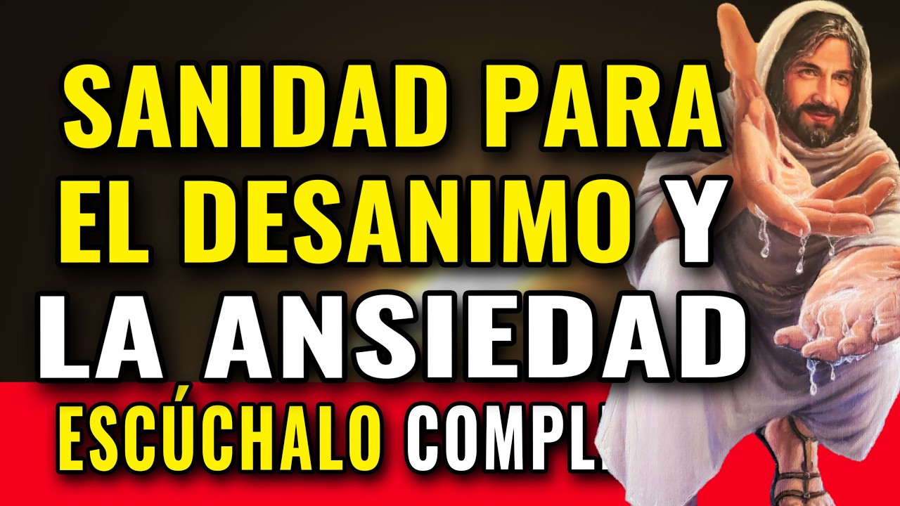 DIOS TE MANDA SANIDAD PARA EL DESANIMO Y LA ANSIEDAD | Dios Es Bueno