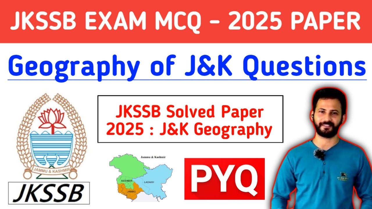 JKSSB EXAM MCQ | Geography of Jammu and Kashmir | JKSSB 2025 Solved Paper | J&K Geography PYQ