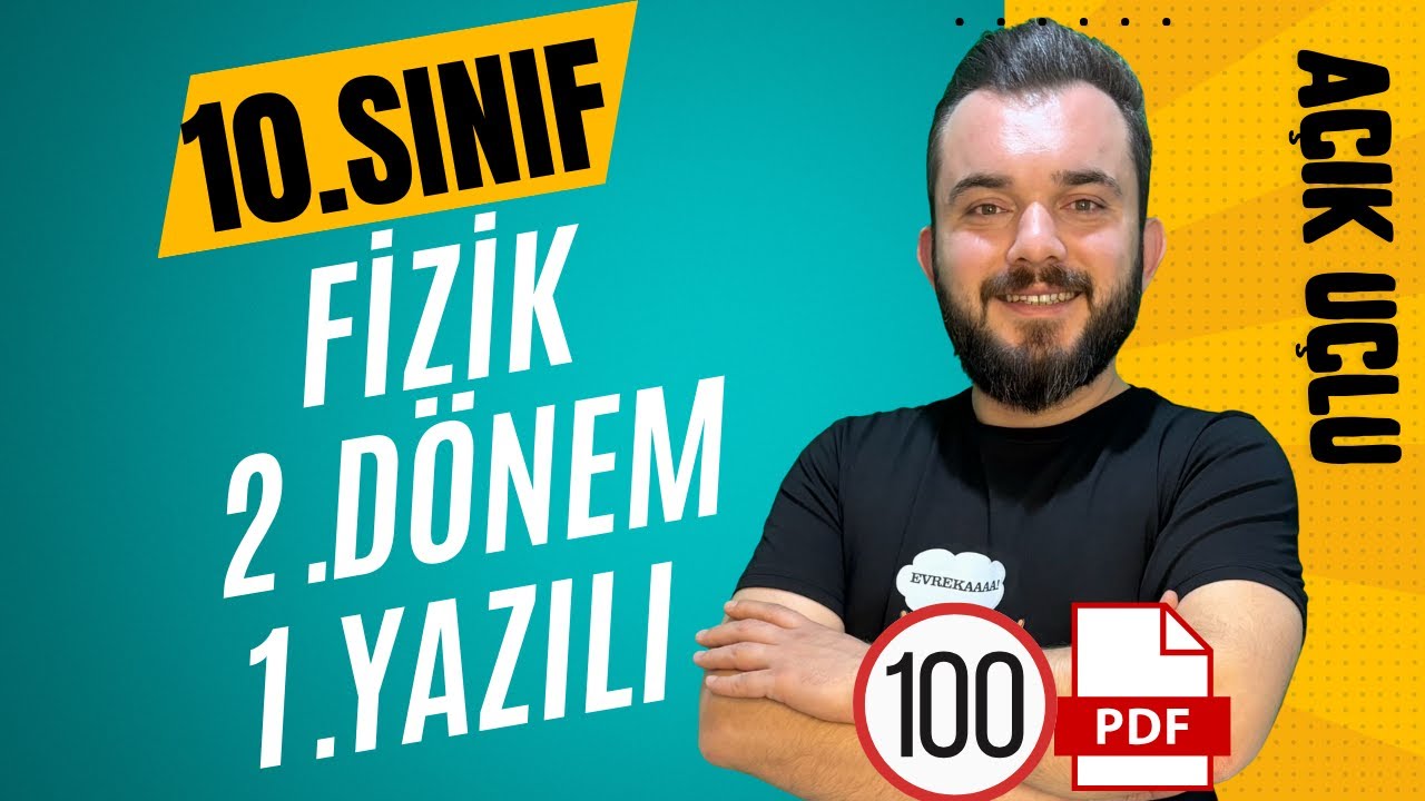 10.Sınıf Fizik | 2.Dönem 1.Yazılı Soruları ve Çözümleri | SIFIRDAN 100 AL