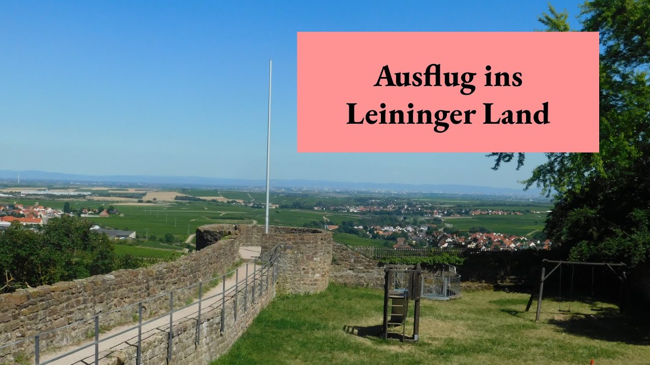 Ausflug ins Leiningerland