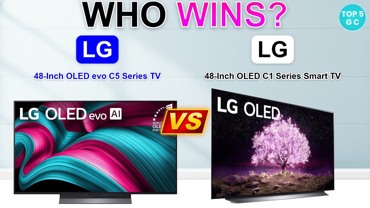 LG 48-Inch OLED evo C5 Series TV vs LG 48-Inch OLED C1 Series Smart TV : Which Smart TV is Best ?