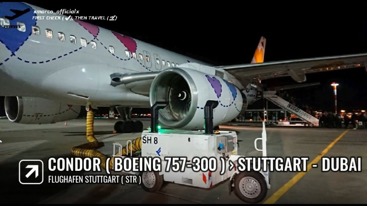 Condor ( Boeing 757-300 ) ✈️ Take Off & Landing › STUTTGART - DUBAI