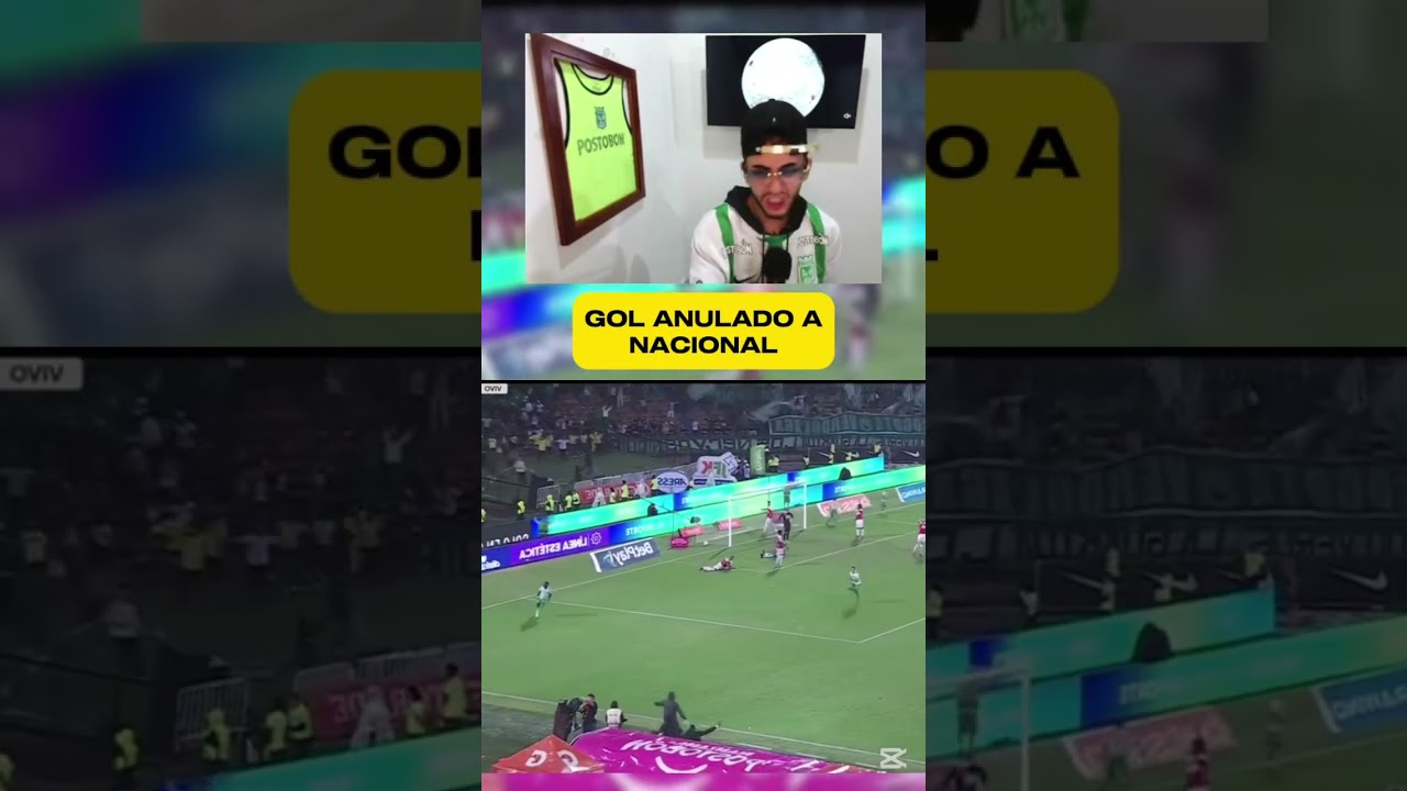 Gol anulado a nacional #futbol #ligabetplay #zebazmh #colombia