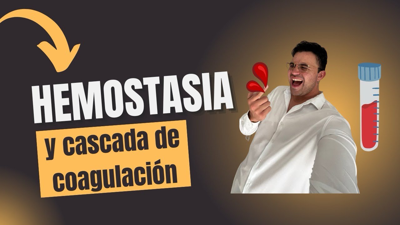 Hemostasia y cascada de coagulación