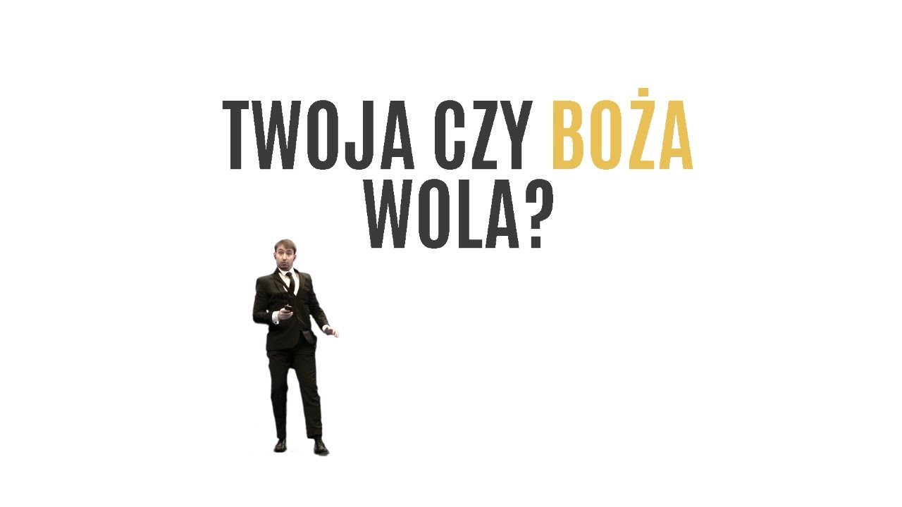 Twoja czy Boża wola? | ks. Mirosław 