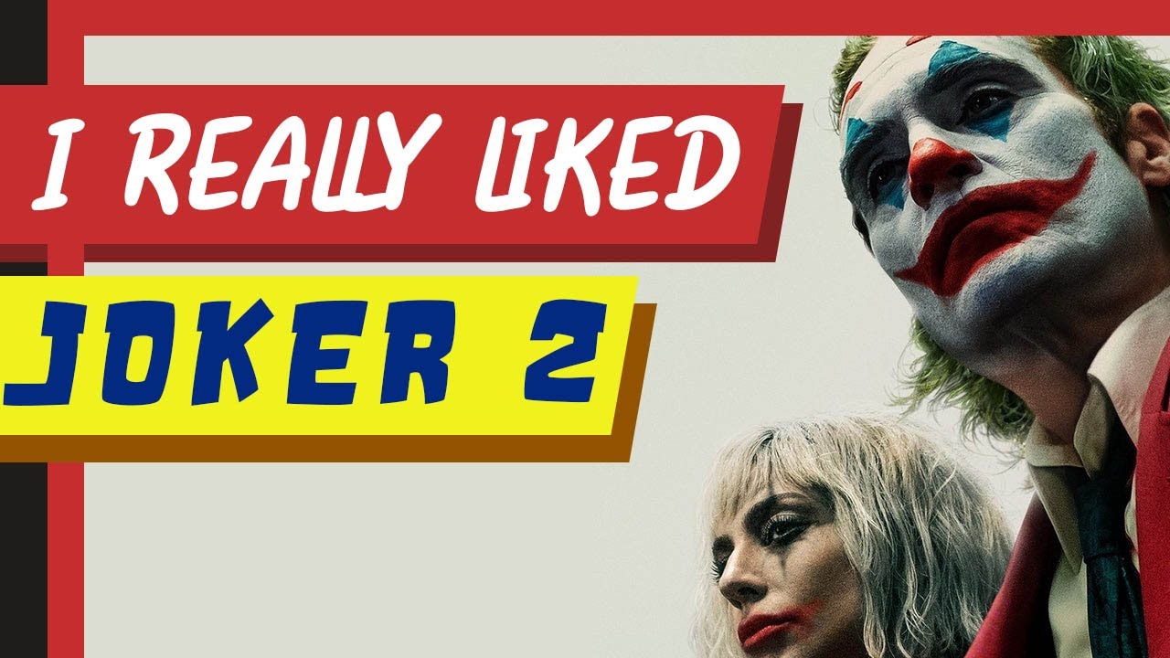 I enjoyed Joker 2, but understand why some don't