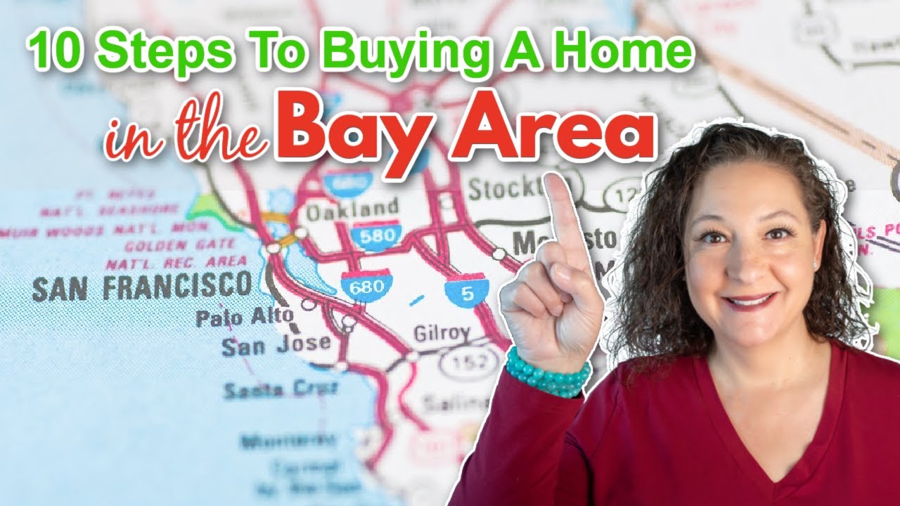 10 Easy Steps To Buying a Bay Area Home