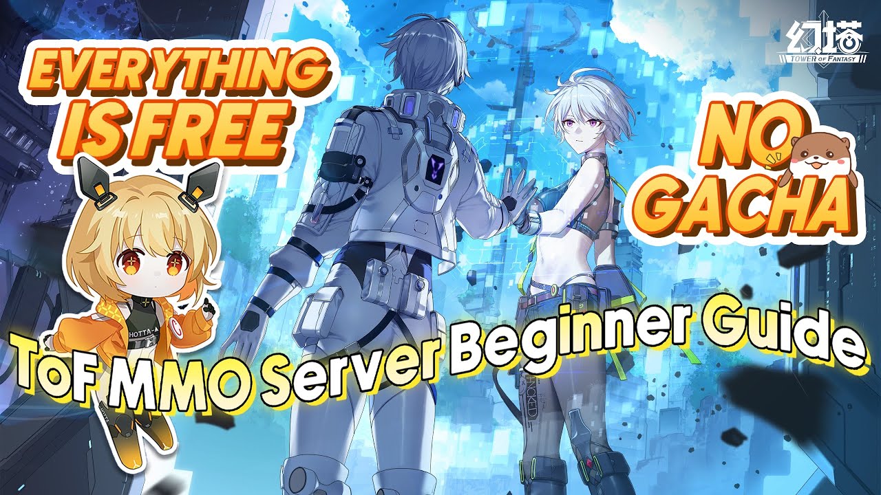 ♡Tower of Fantasy♡ [ToF MMO Test Server] Here’s Why It’s The Best Time to Join ToF