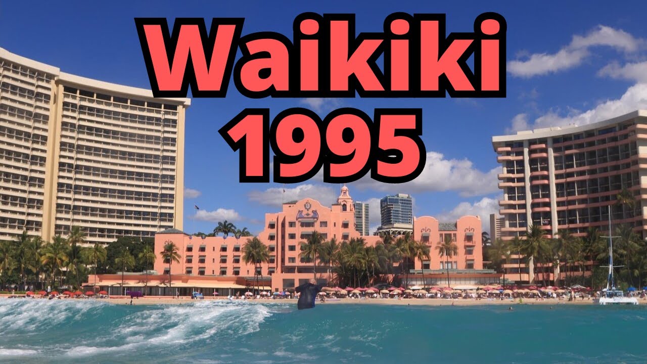 1995 Waikiki Honolulu | Hawaii