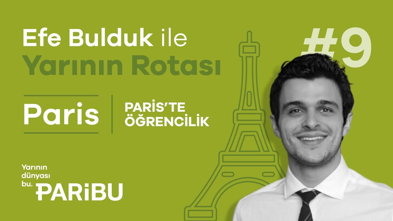 🇫🇷 Paris’te öğrenci olmak: Nasıl geldim, nerede kaldım? - Efe Bulduk ile Yarının Rotası - Bölüm 9
