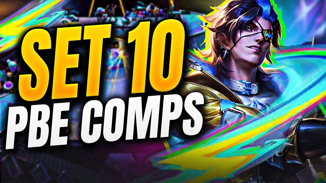 10 Comps to Play in Set 10 PBE Teamfight Tactics
