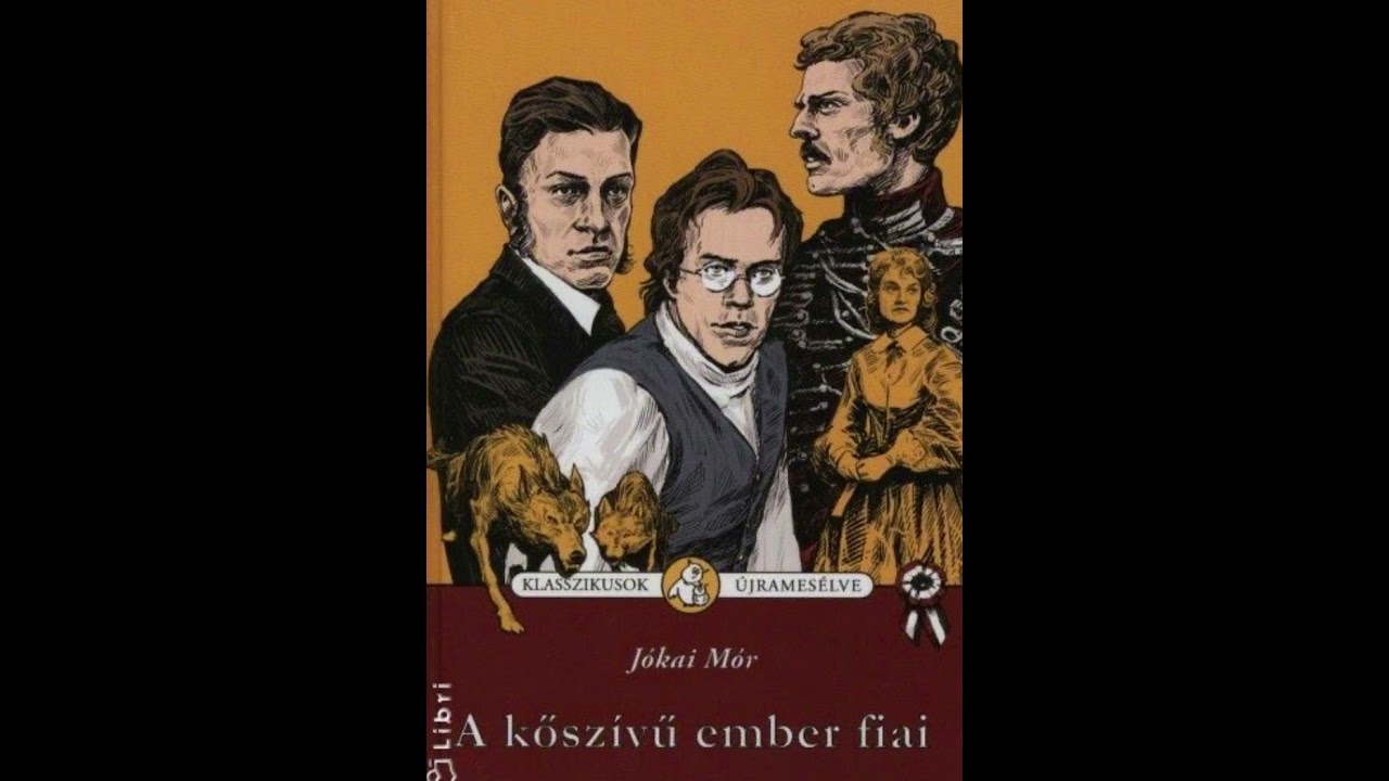 Jókai Mór: A kőszívű ember fiai (Hangoskönyv) 1/2