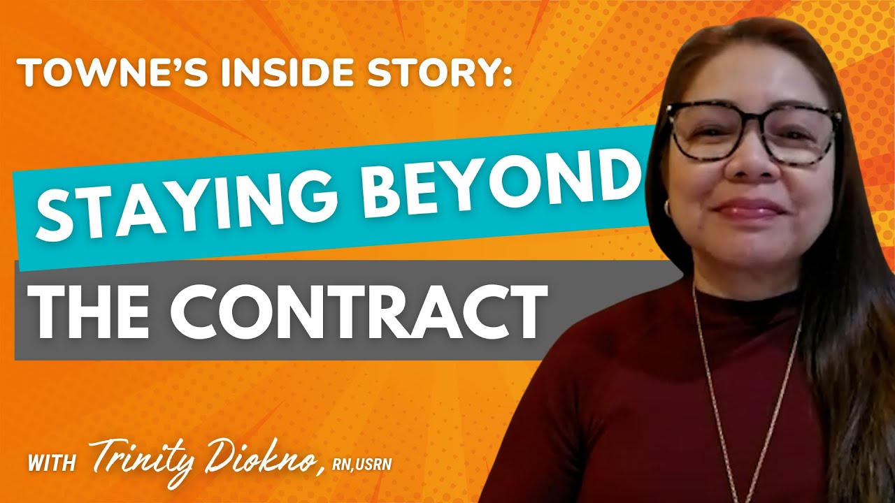 WATCH: Towne’s Inside Story — Staying Beyond the Contract ft. Nurse Trinity.