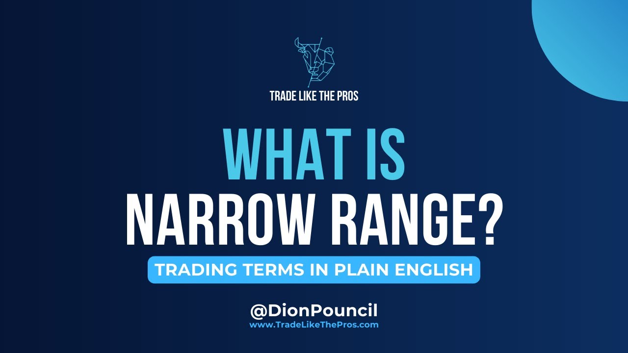 What Is Narrow Range? | Trading Terms In Plain English