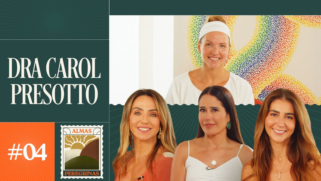 Entre Templos e Ashrams: A Jornada da Consciência com Dra Carol Pressotto | ALMAS PEREGRINAS #4