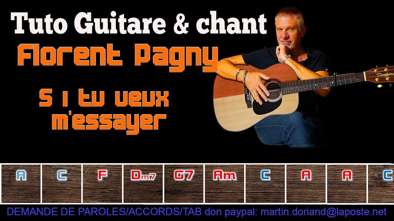Tuto guitare chant Florent Pagny si tu veux m'essayer