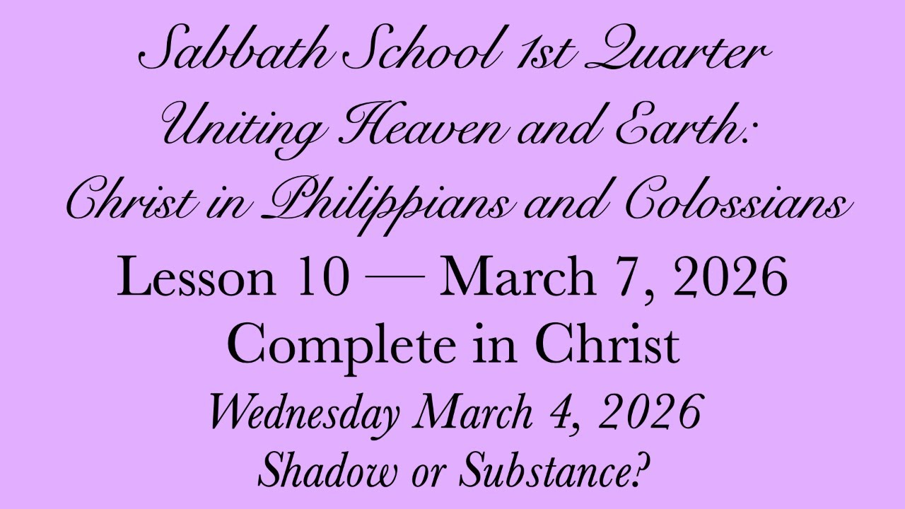 Complete in Christ — Shadow or Substance