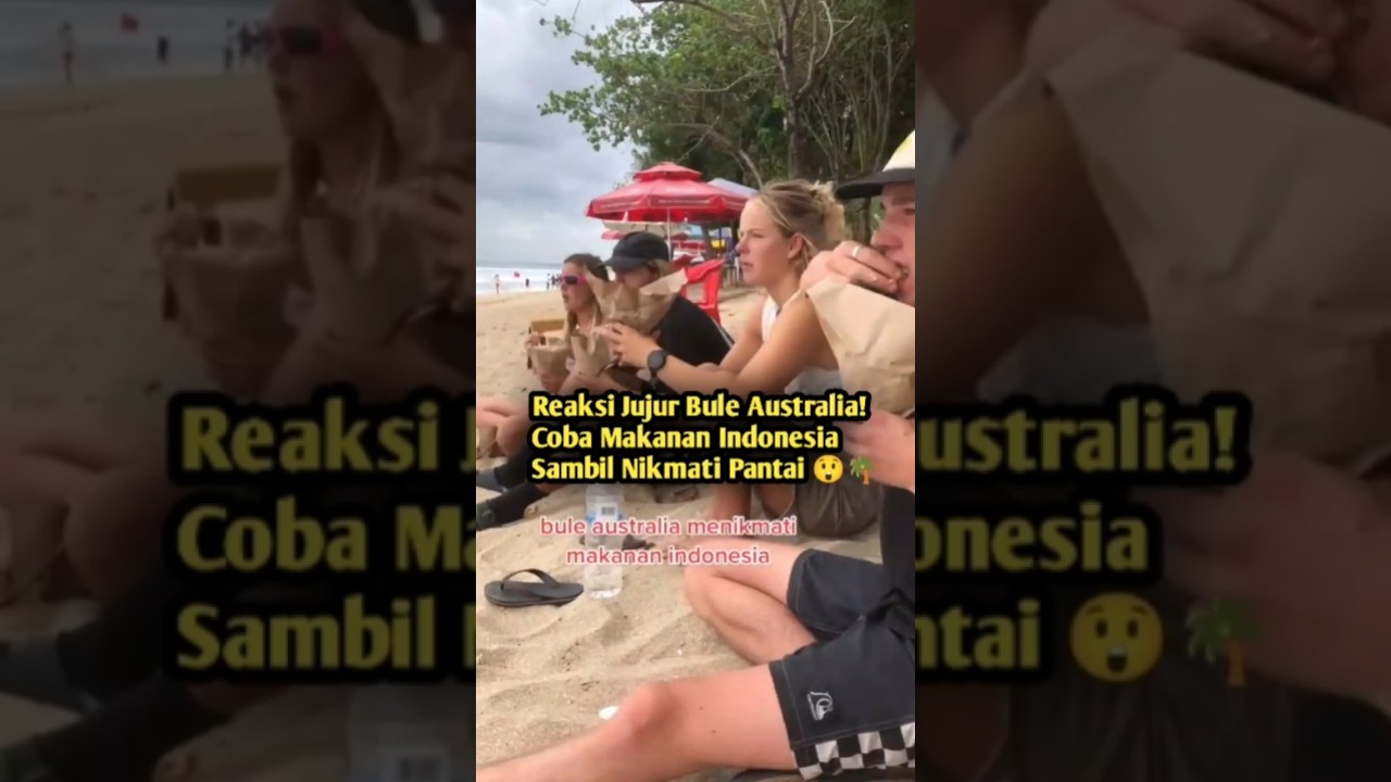 Reaksi Jujur Bule Australia!Coba Makanan Indonesia Sambil Nikmati Pantai 😲🌴