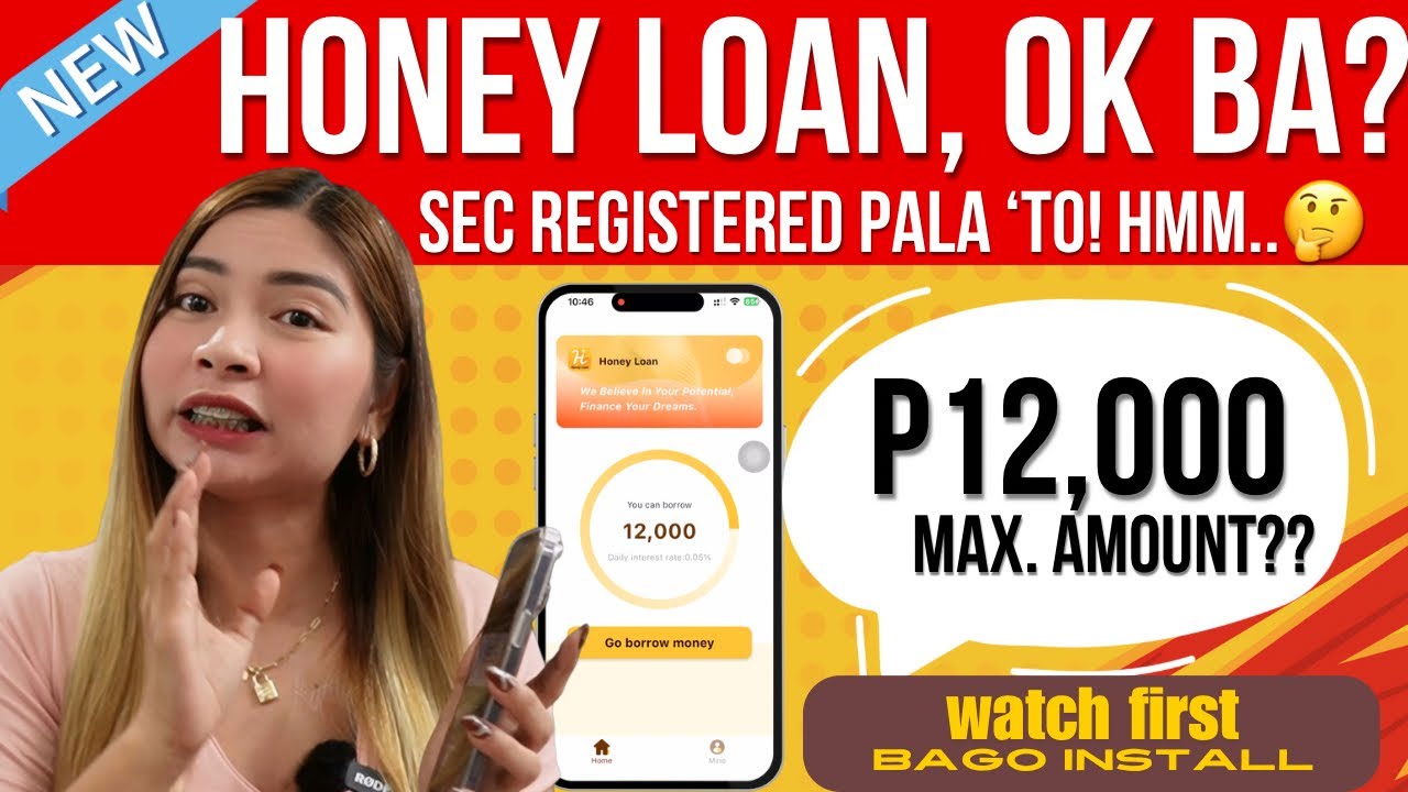 BAGONG APP NA HONEY LOAN - SILIPIN KUNG MAGANDANG UTANGAN? 12,000 PESOS MAX. LOAN ? 🤨