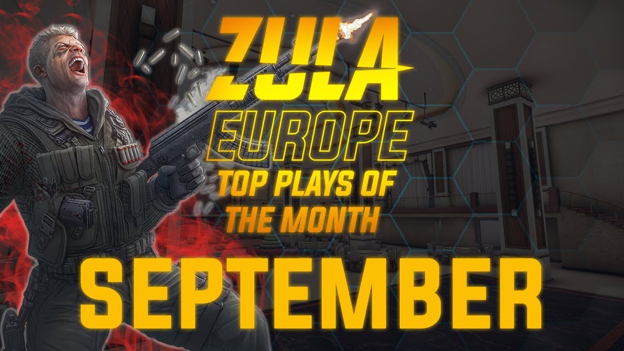 Zula Europe TOP Plays September 2019