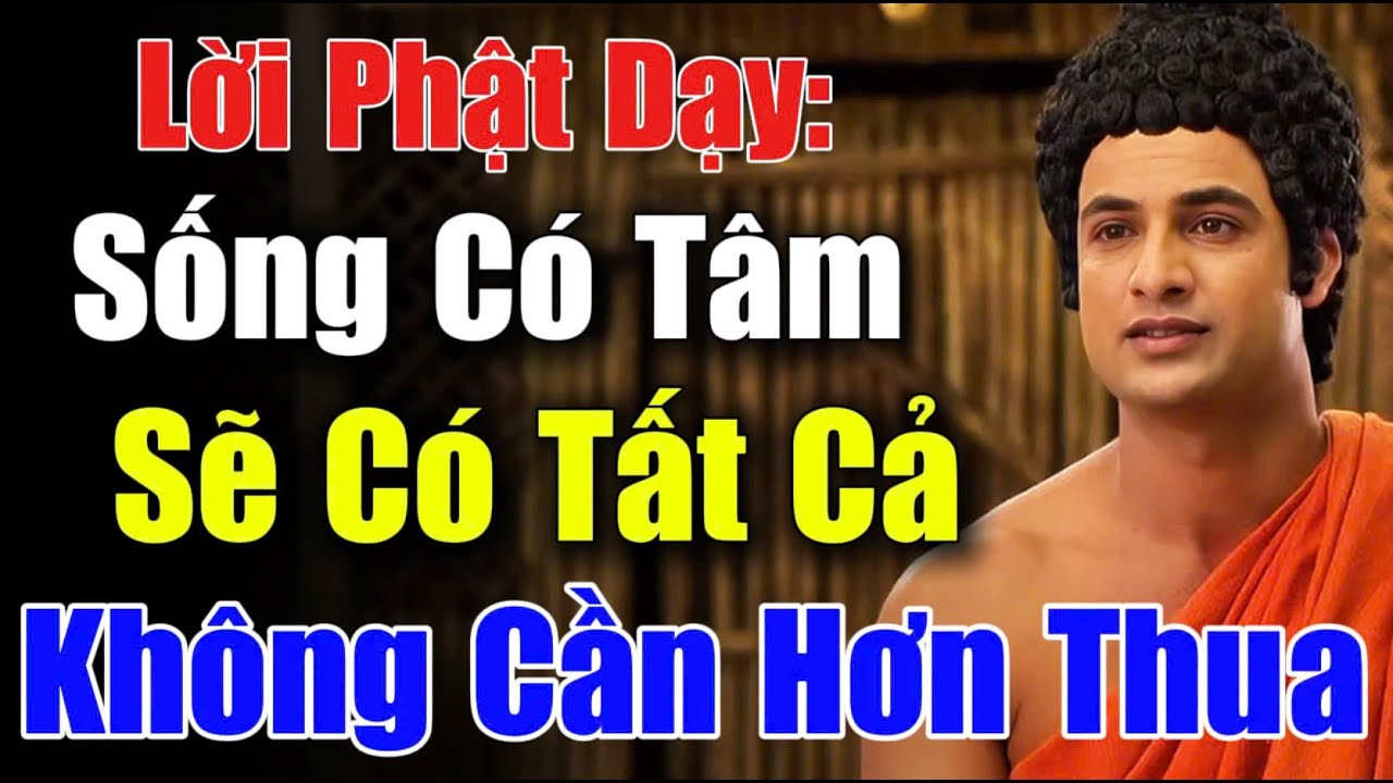 Lời Phật Dạy: Sống Có Tâm Sẽ Có Tất Cả – Buông Hơn Thua, Phước Lành Tự Đến | CHÁNH PHÁP TUỆ GIÁC