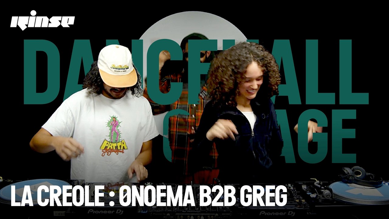 0NOEMA B2B GREG chez LA CREOLE (Dancehall DJ Set) | Rinse France