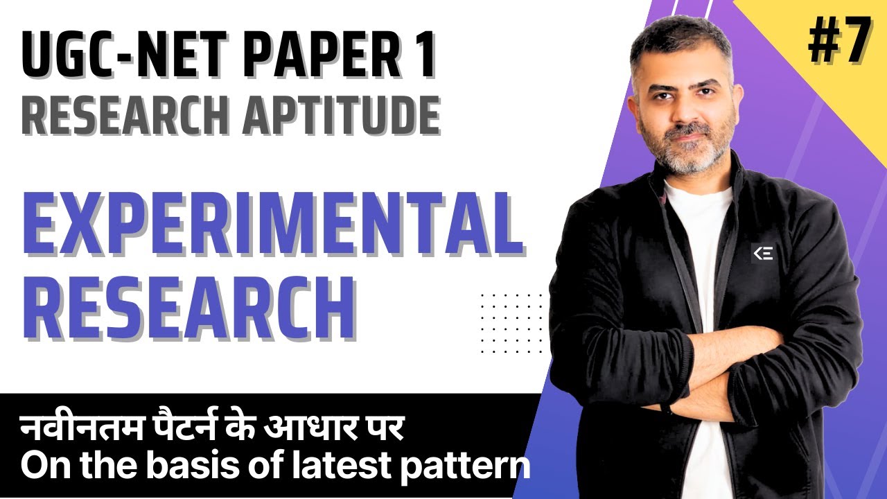 7. Experimental Research | Research Aptitude | UGC-NET Paper 1 | Bharat Kumar
