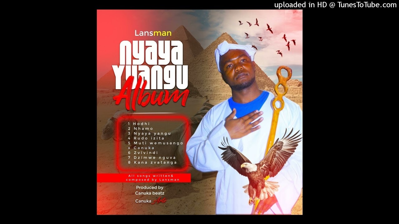 Lansman Nyaya Yangu Prod by Canuka Beatz