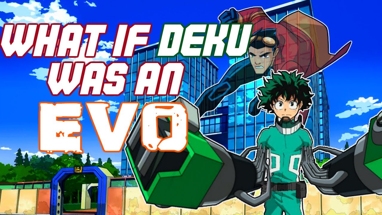 What If Deku Had The Powers Of Generator Rex?
