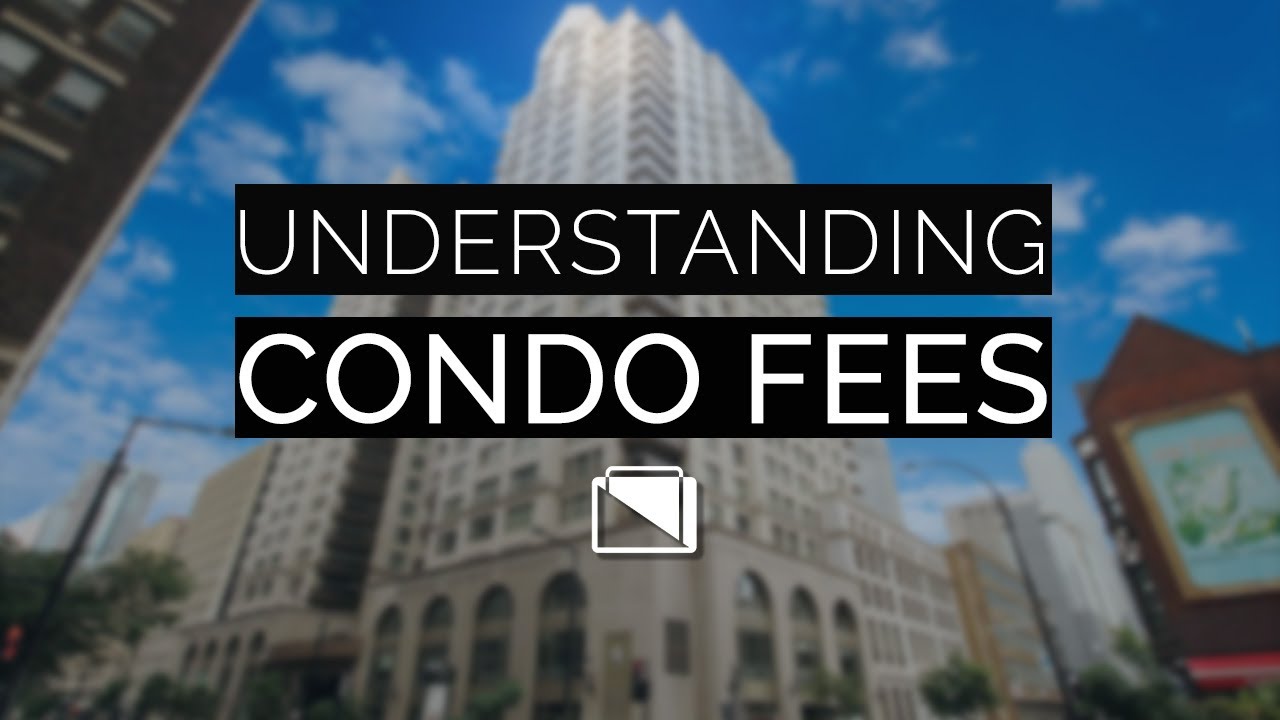 Understanding Condo Fees