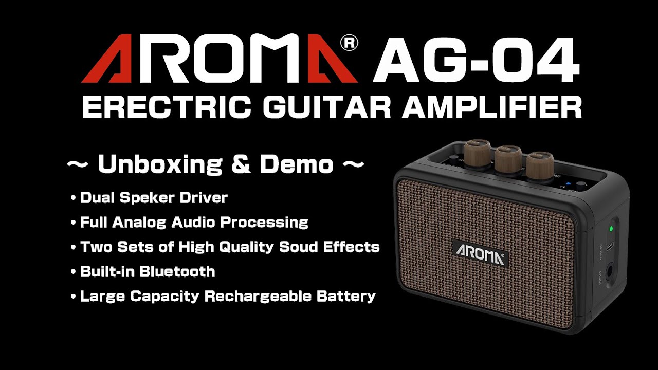 AROMA® AG-04 ERECTRIC GUITAR AMP ～ Unboxing & Domo ～