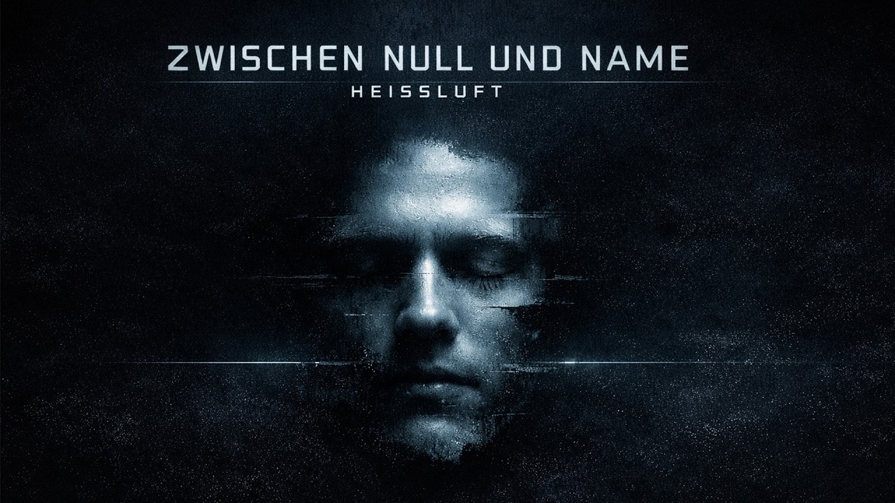 HEISSLUFT – ZWISCHEN NULL UND NAME