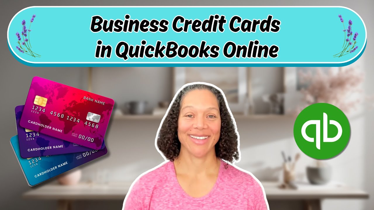 QuickBooks Online: Record Business Credit Card Payments, Expenses & Rewards Like a Pro