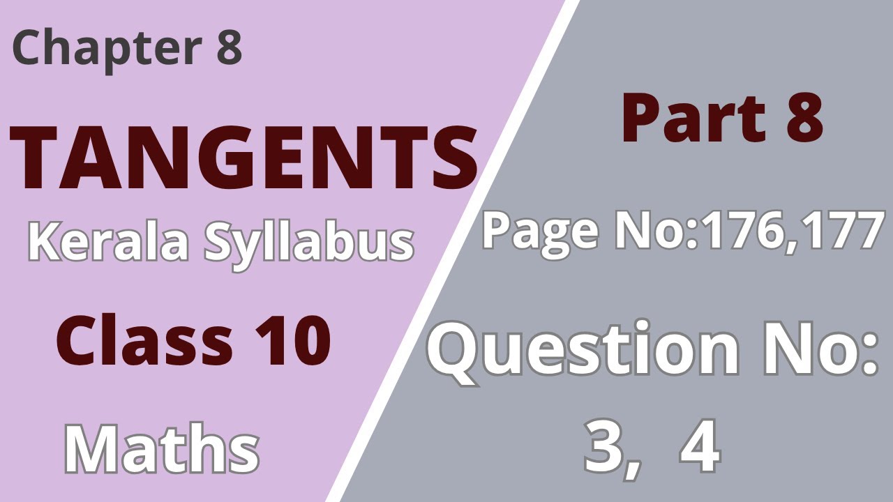 Class 10|Maths | Chapter 8| Tangents | PageNo:176,177; Question No:3,4 |KeralaSyllabus|Part 8