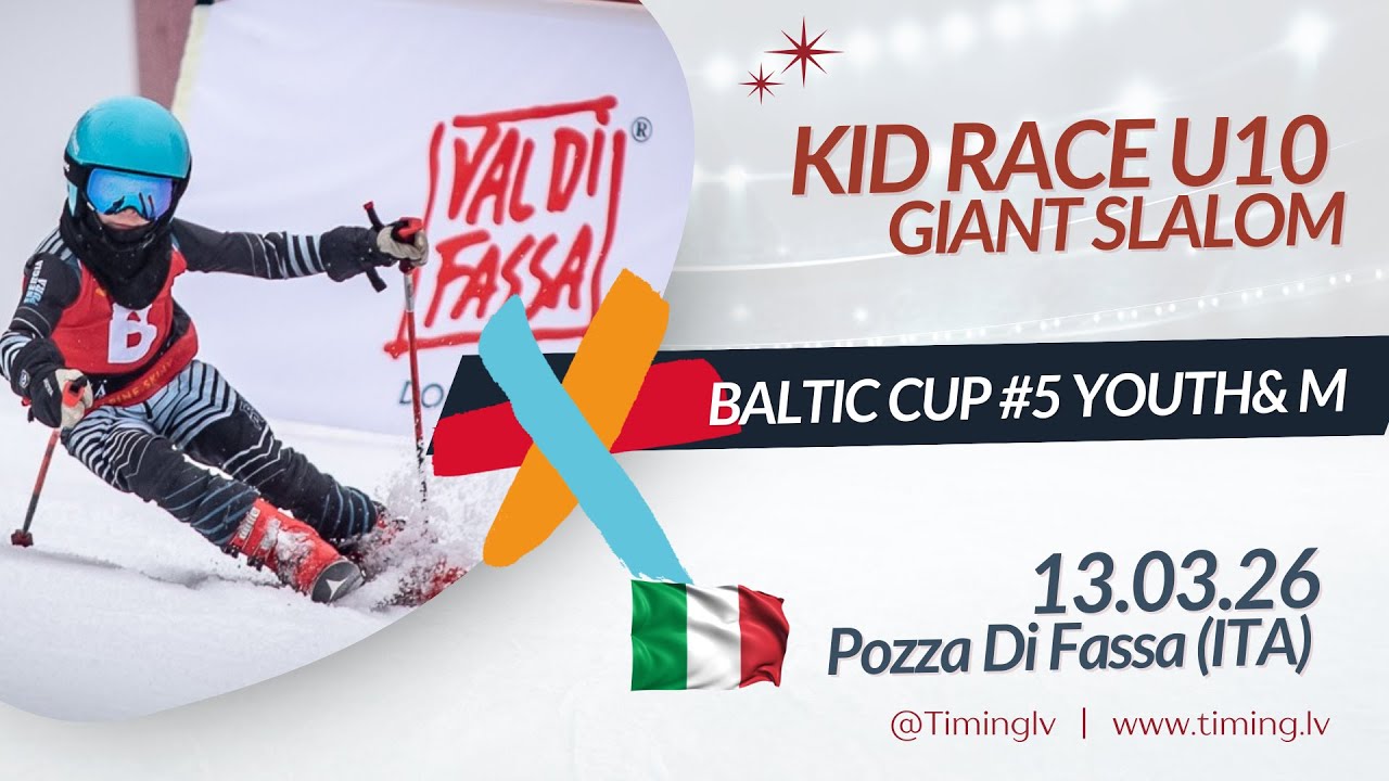 Alpine Baltic Cup / Poza di Fassa (ITA) -  KID Race U10