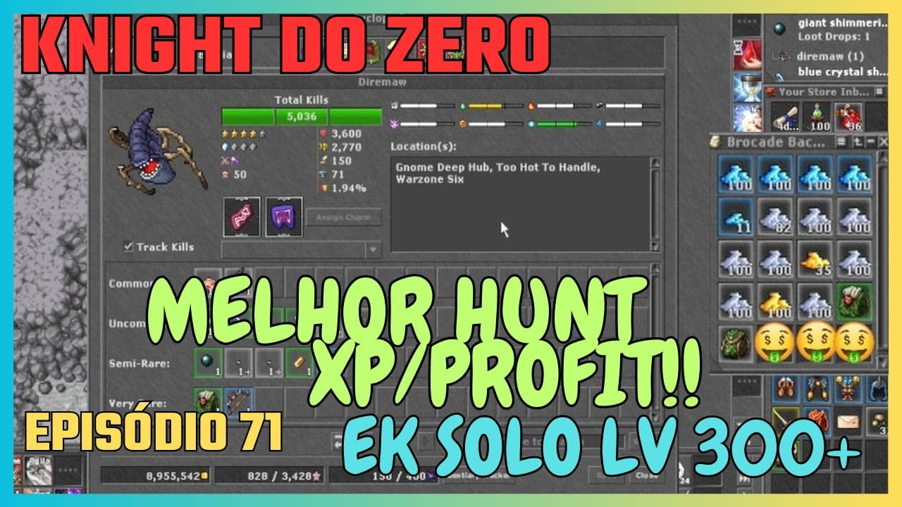 KNIGHT DO ZERO EP 71  - BESTIARY DIREMAW COMPLETO - HUNT LV 300 + EK SOLO - PROFITANDO +500K/H