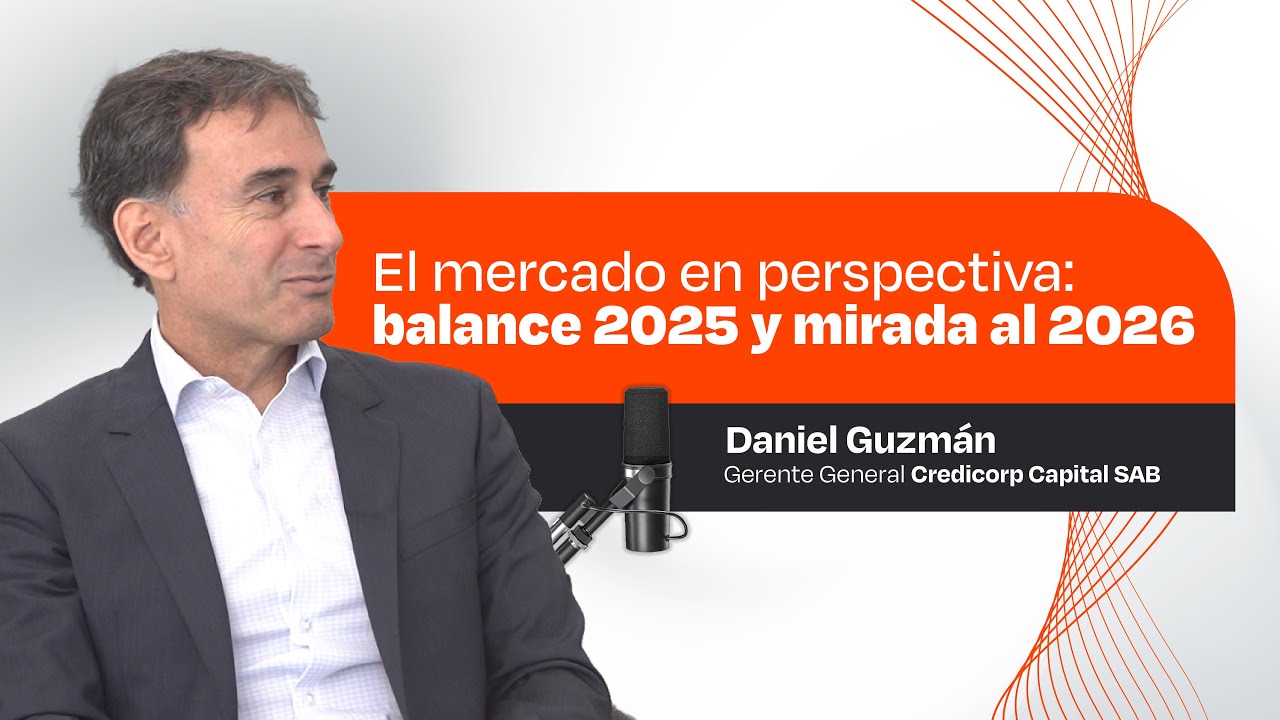 El mercado en perspectiva  | Conectando Valor Ep 5